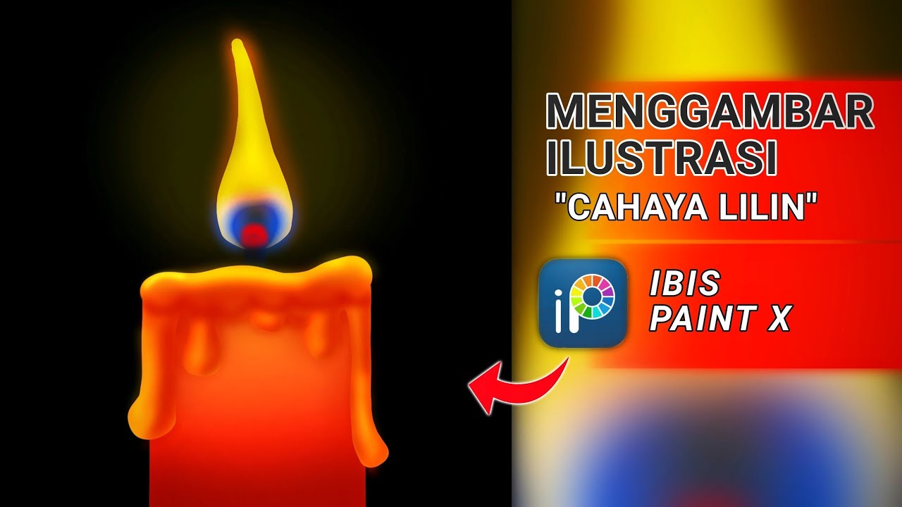 Ibis Paint X Tutorial Menggambar Lilin Candle Light