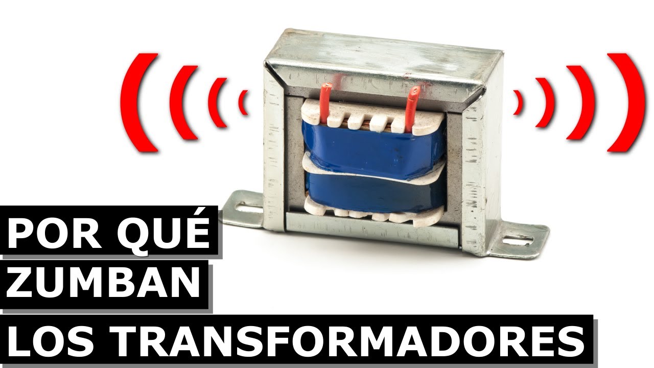 Por qué zumban los transformadores