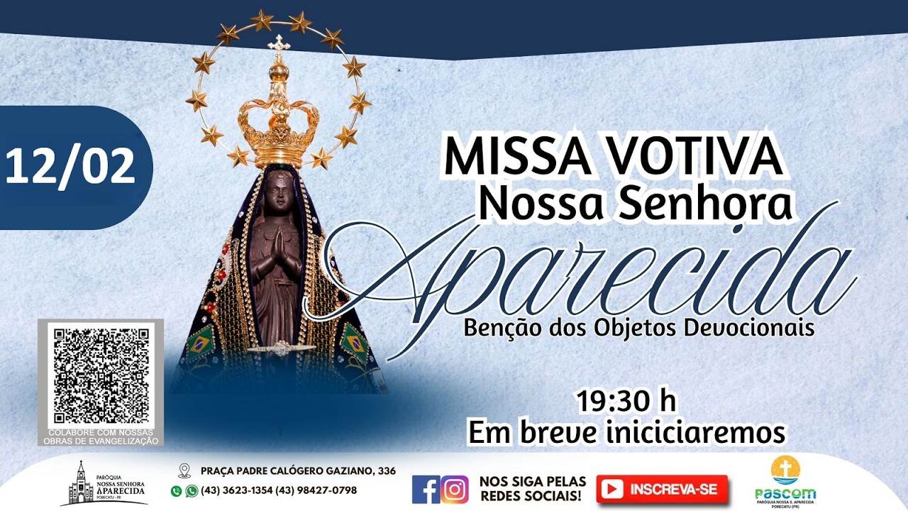 Missa Votiva Nossa Senhora Aparecida | 19h30 | Padre Edivan |  12/02/2026