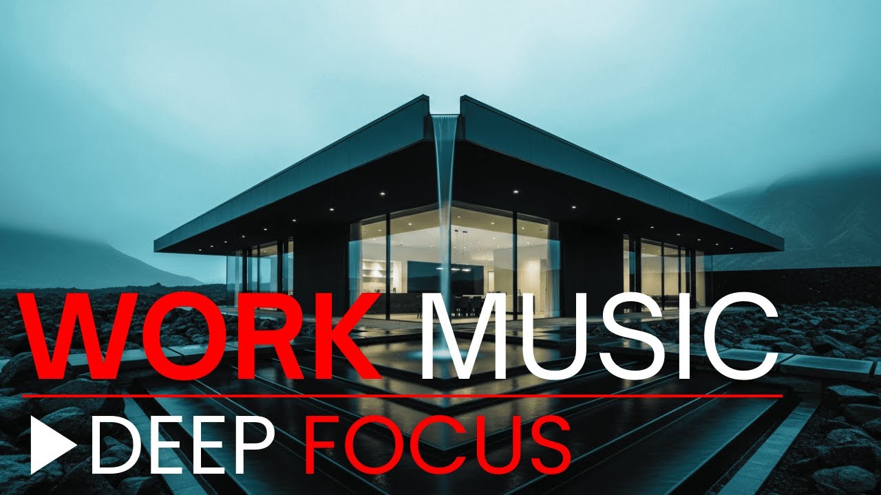 deep work music for intense focus 🔥 productivity soundtrack for work & study