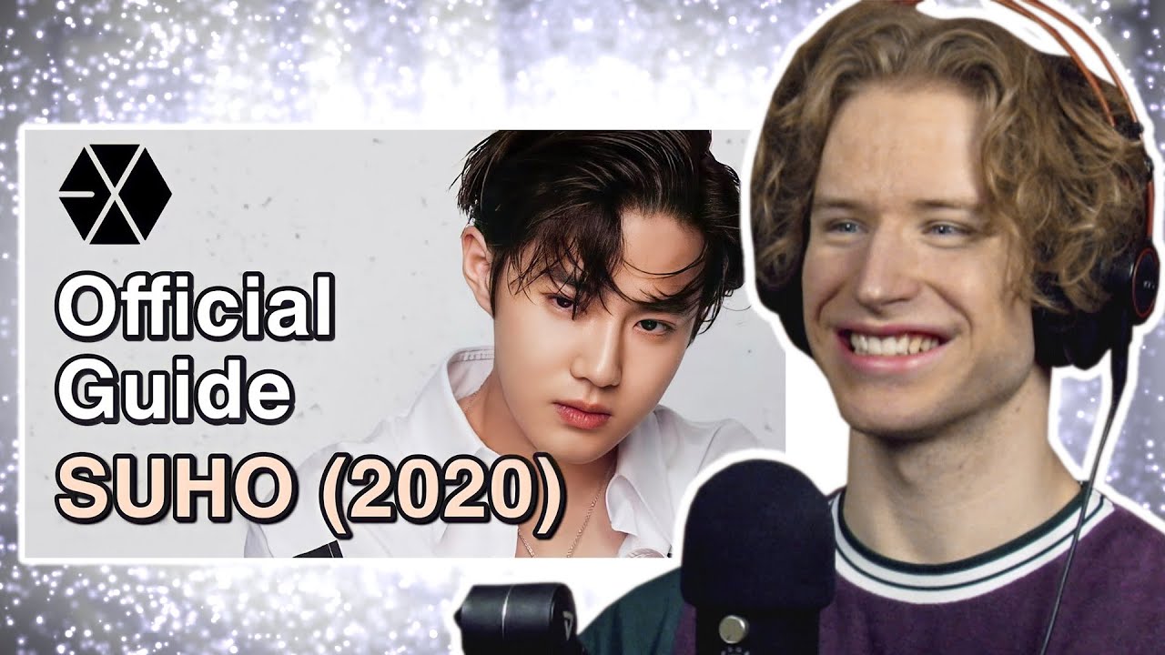HONEST REACTION to GUIDE TO EXO‘S SUHO (2020)