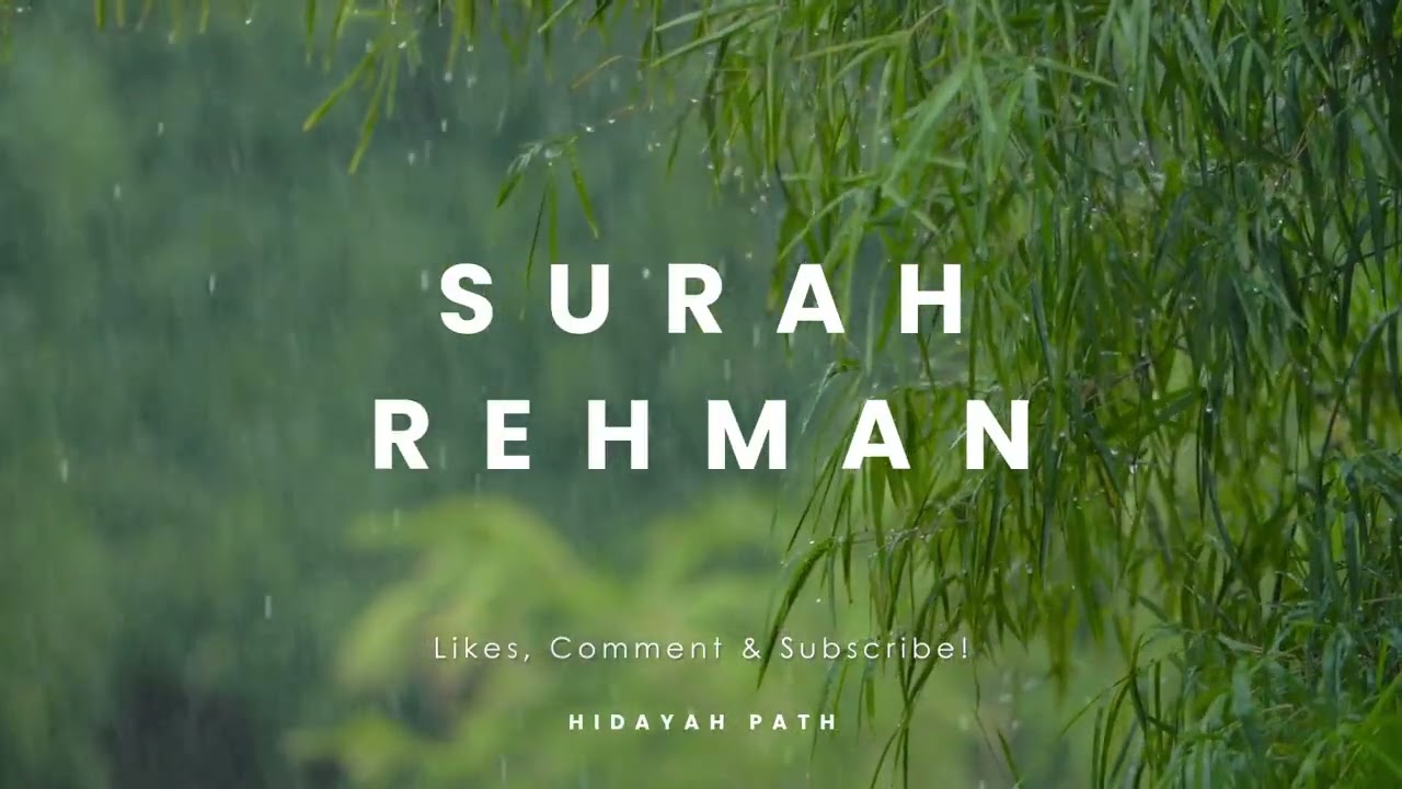 Surah Ar-Rahman | The Beauty of Allah’s Mercy | Peaceful Quran Recitation | Omar Hisham Al Arabi