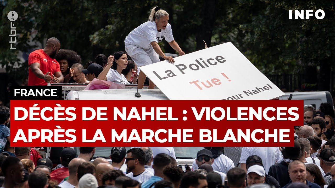 Mort de Nahel : violences et émeutes après la marche blanche à Nanterre - RTBF Info