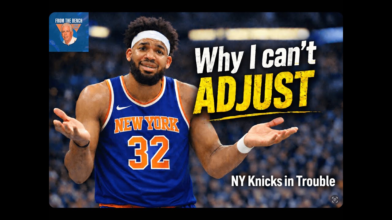 Why Karl Anthony Towns Can't Adjust