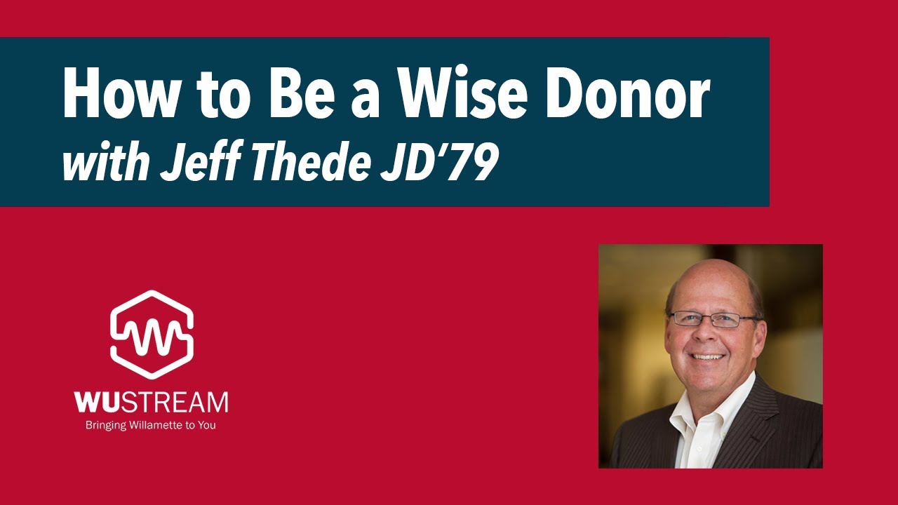 How to Be a Wise Donor | Jeff Thede JD'79