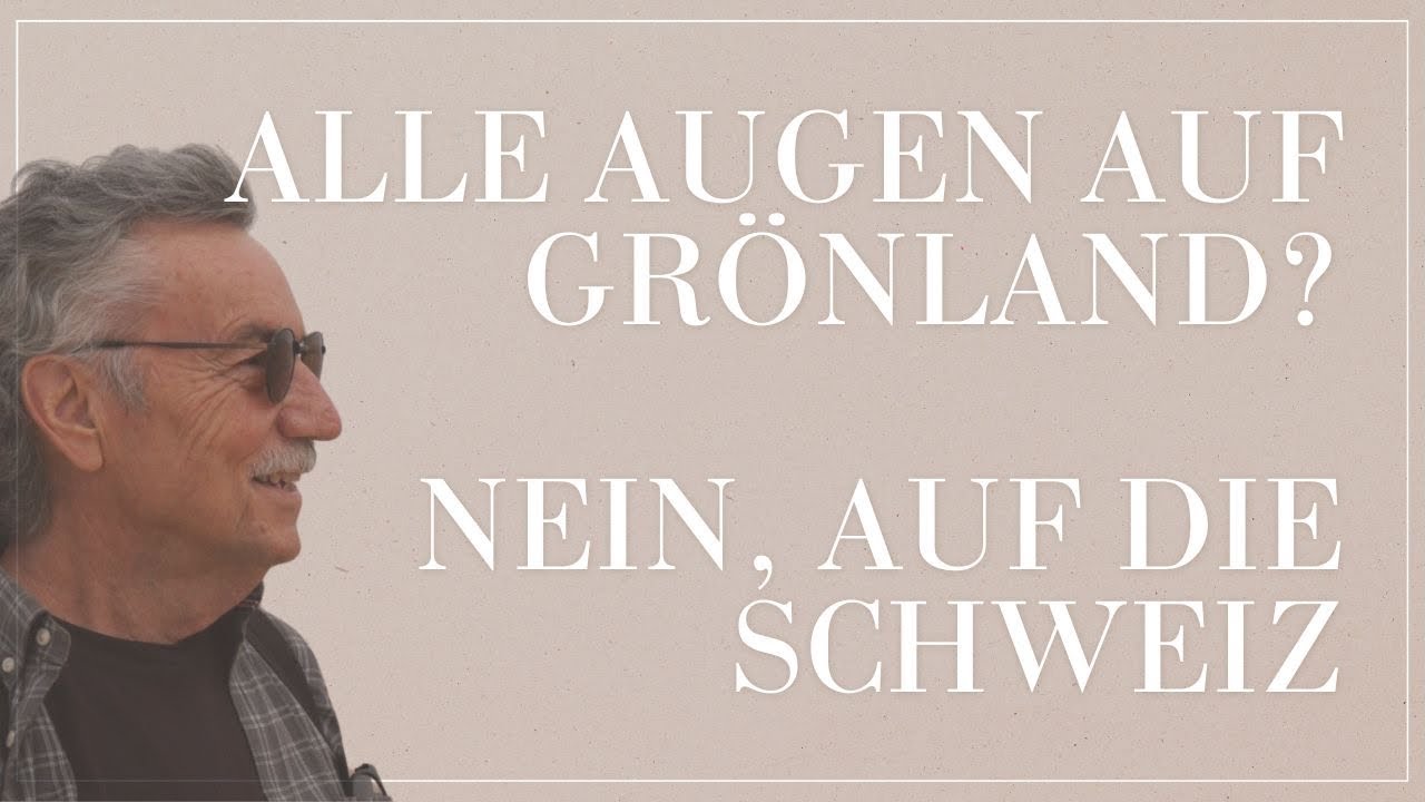 Alle Augen auf Grönland? Nein auf die Schweiz!