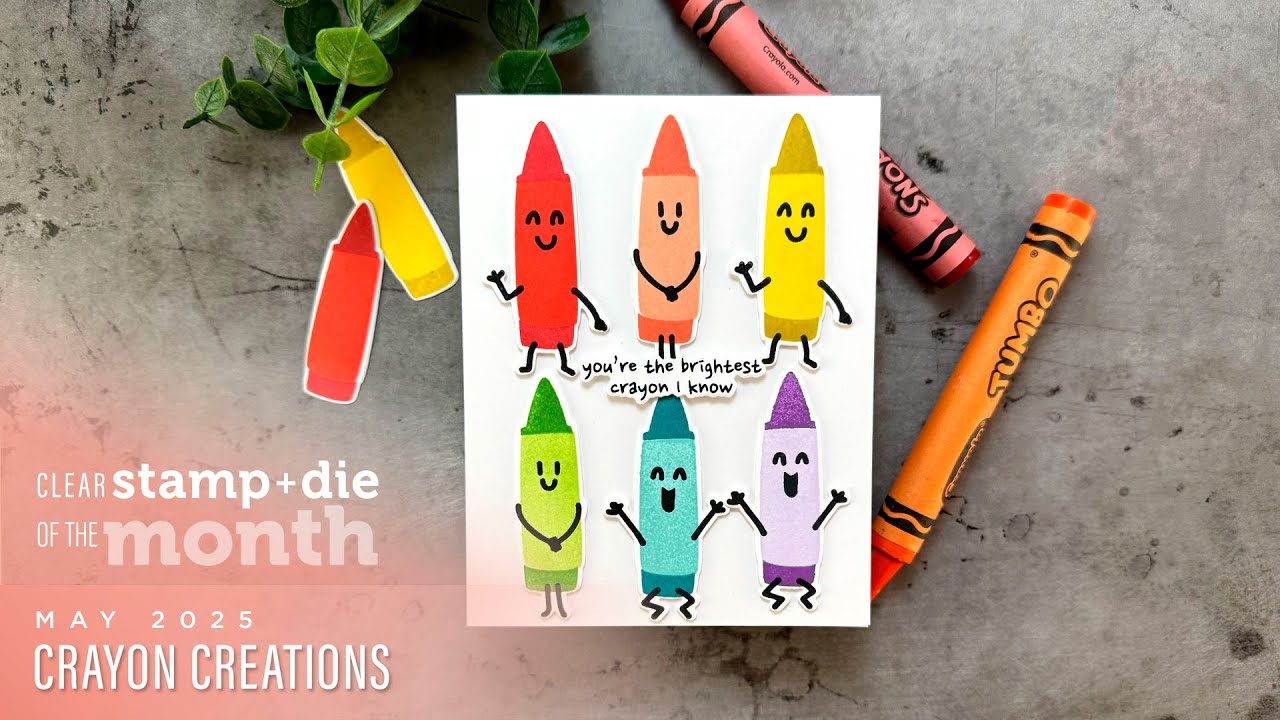 Spellbinders May 2025 Clear Stamp + Die of the Month &ndash; Crayon Creations