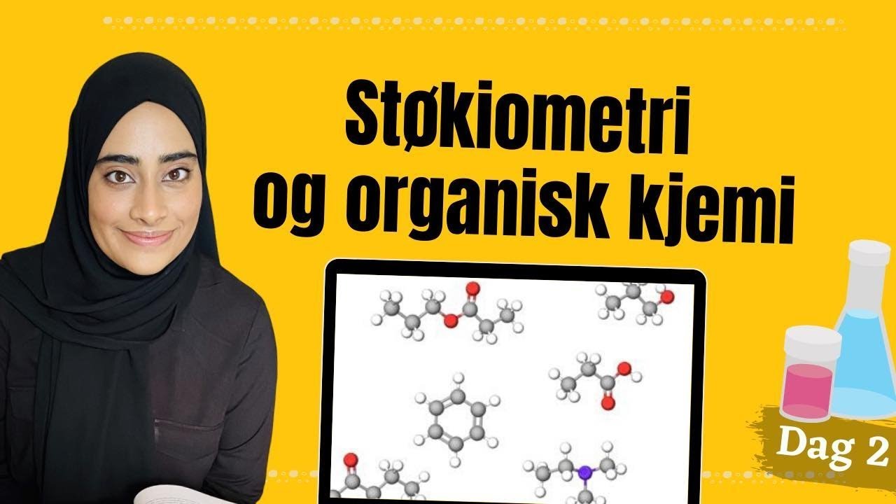 Lynkurs i KJEMI 1 dag 2: Støkiometri og organisk kjemi