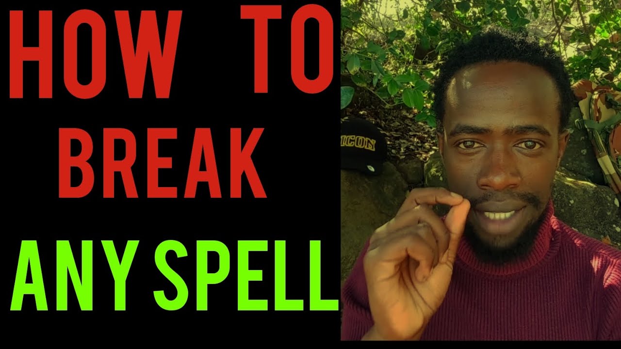 How to break any spell