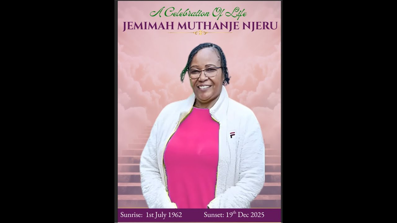 CELEBRATING THE LIFE LIVED WELL BY JEMIMAH MUTHANJE NJERU