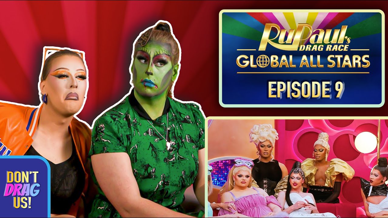 RuPaul's Drag Race GLOBAL ALL STARS Episode 9 REACTION! | Don't DRAG Us!