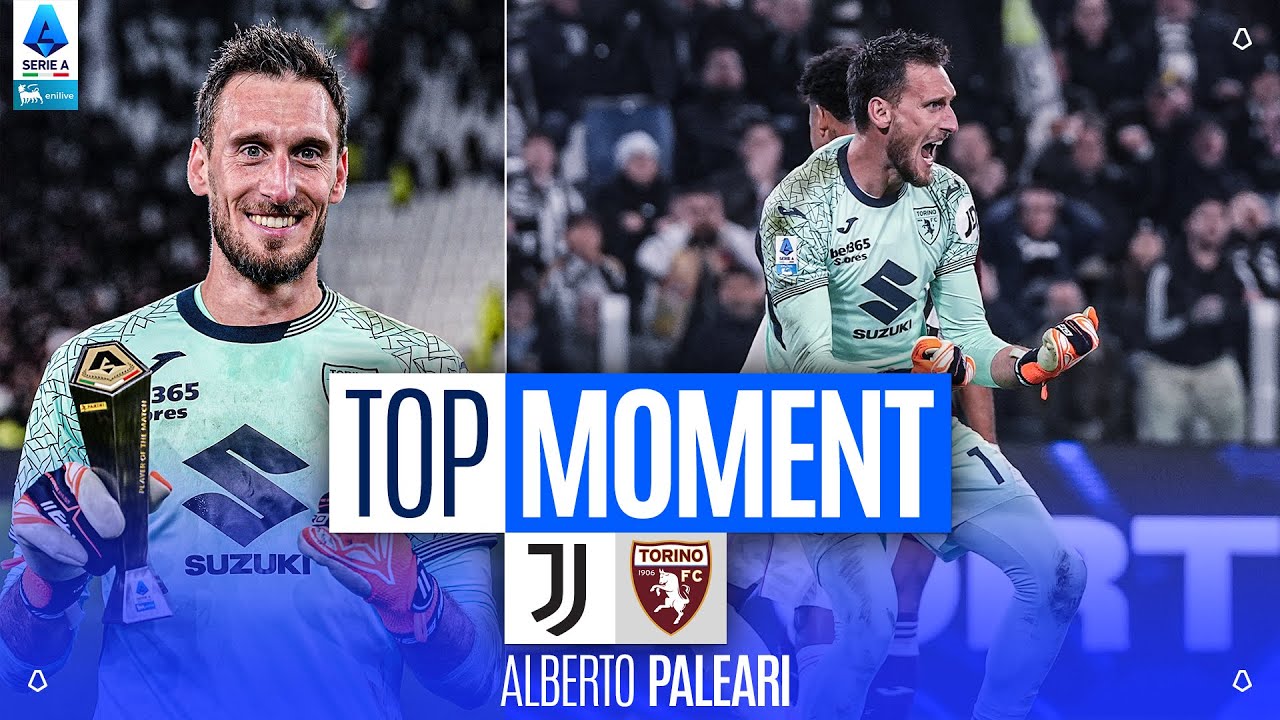Paleari Shines as MVP of the Derby della Mole | Top Moment | Juventus&ndash;Torino | Serie A 2025/26