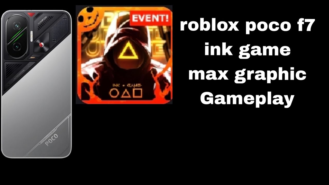 Ink game poco f7 roblox max graphic gameplay 