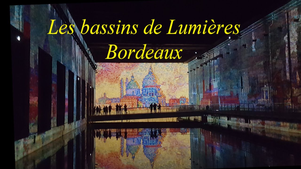 Les bassins des Lumières Bordeaux