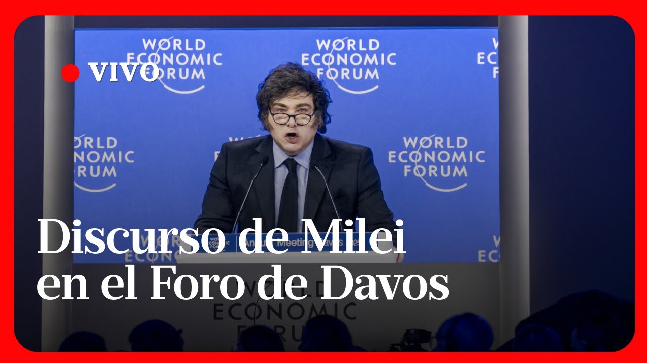 EN VIVO | El discurso de Javier Milei en el Foro de Davos