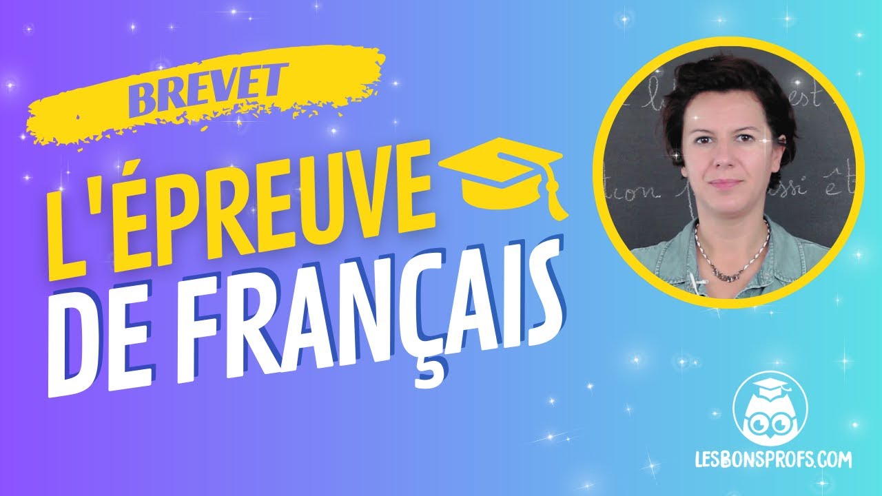 BREVET 2023 : tout ce que tu dois savoir sur l’ÉPREUVE DE FRANÇAIS !