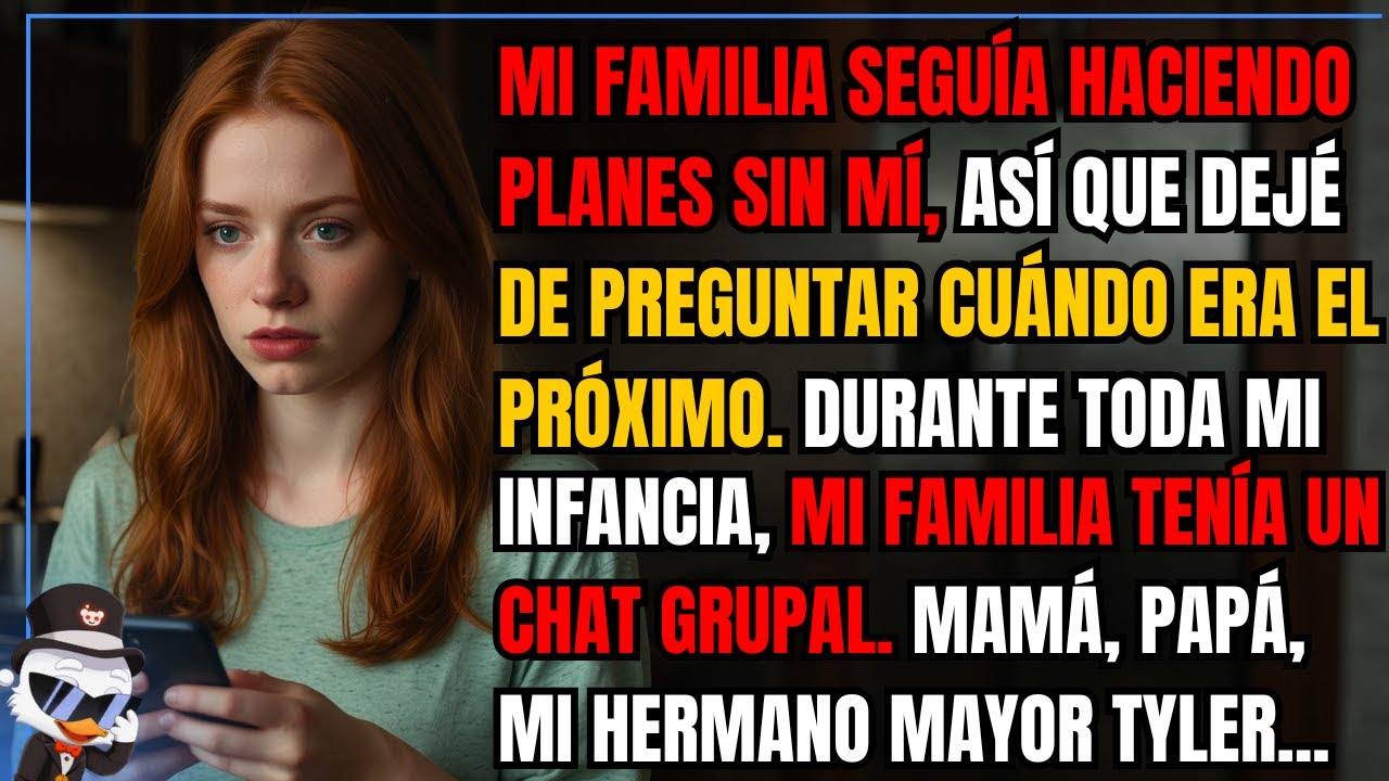 Mi familia seguía haciendo planes sin mí, así que dejé de preguntar cuándo era el próximo...