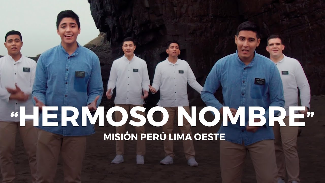 “Hermoso Nombre” cover de misioneros de la Misión Lima Oeste