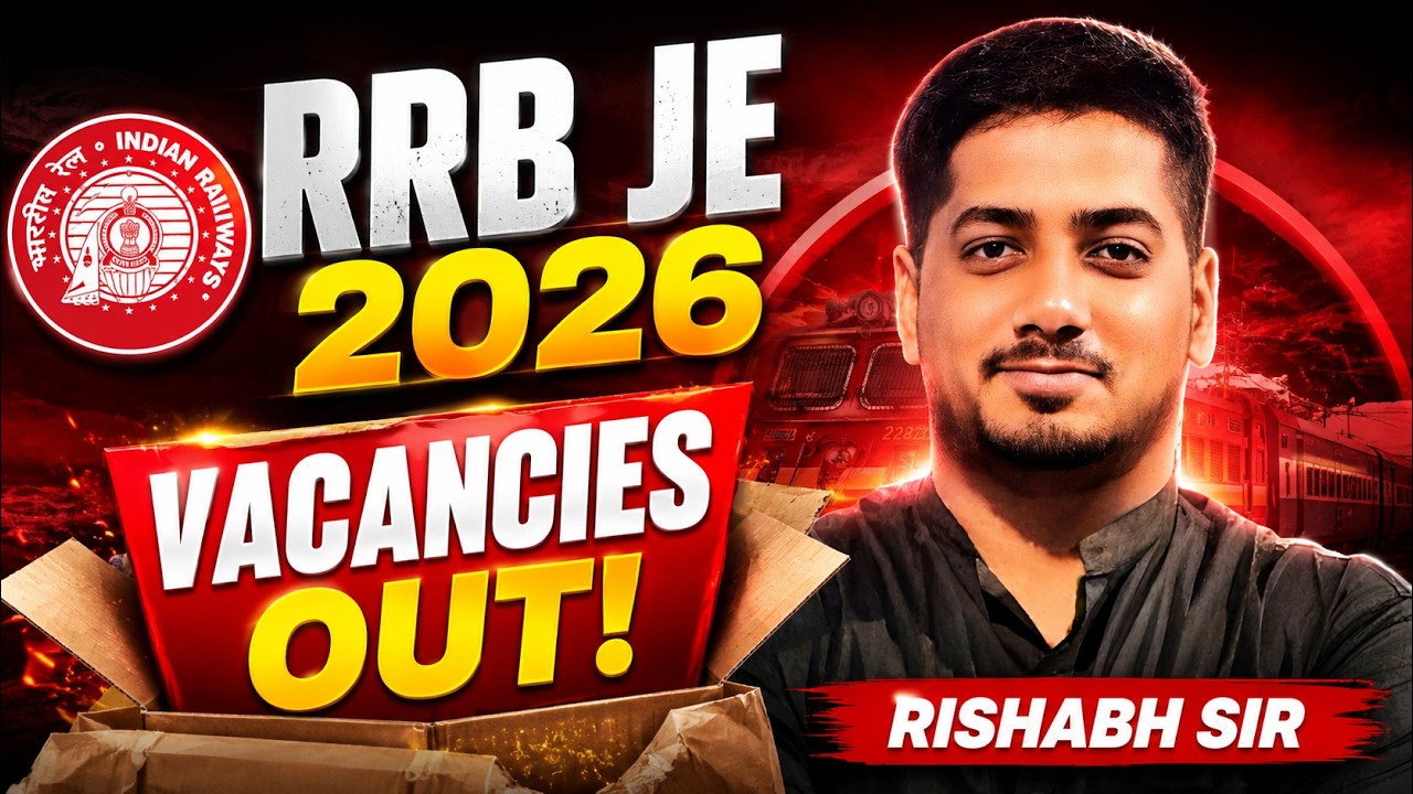 RRB JE 2026 Vacancies OUT 🔥 | RRB JE 2026 Eligibility | RRB JE 2026 Preparation