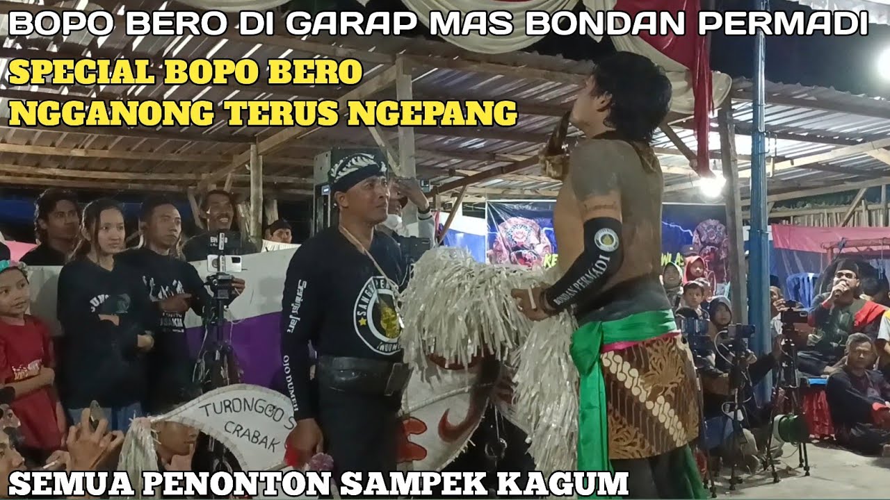 SPESIAL❗Bopo Bero Ngepang&Ganong Mas Bondan Jadi Bopo Nya Jaranan Turonggo Seto Terbaru