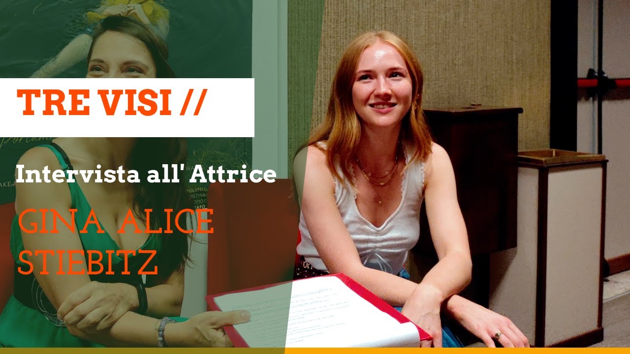 Gina Alice Stiebitz Interview - Tre Visi - Edera Film Festival. Intervista a Gina Alice Stiebitz