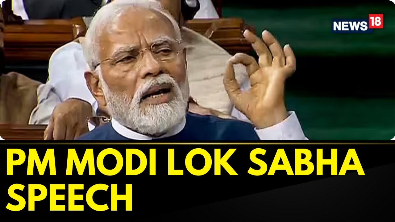 PM Modi Speech Today | PM Modi Speaking At The Lok Sabha | Prime Minister Modi | India | News18