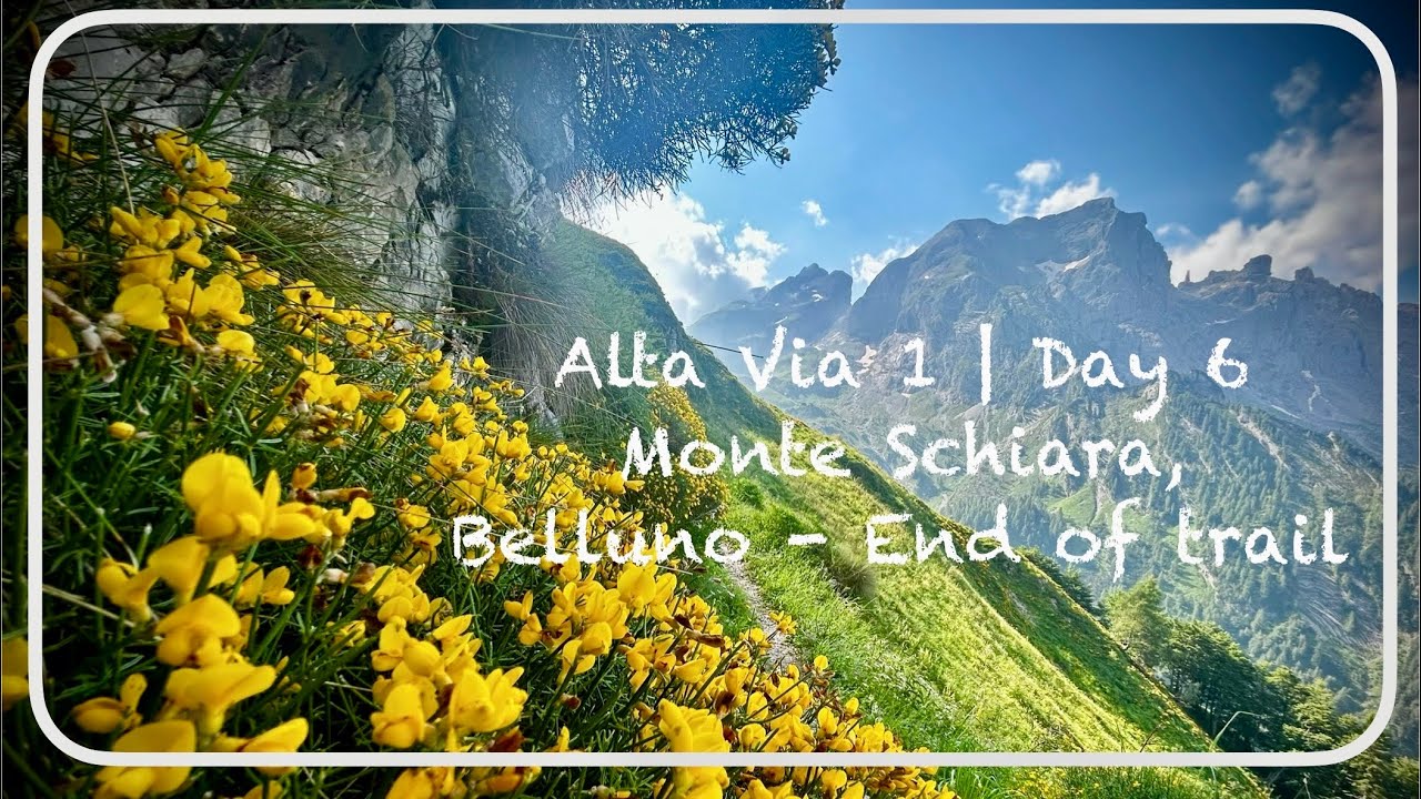 Alta Via 1 | 6 day solo hiking | Day 6 | Monte Schiara, Belluno