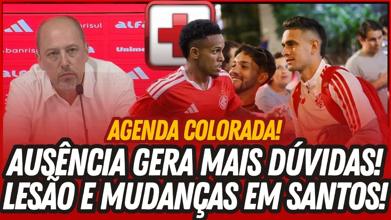 ⚠️ AGENDA COLORADA: PRESIDENTE COM ATENÇÕES DIVIDIDAS? • #INTER X SANTOS: RELACIONADOS E ESCALAÇÃO