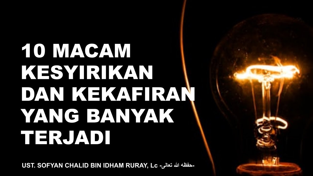 10 Macam Kesyirikan dan Kekafiran yang Banyak Terjadi