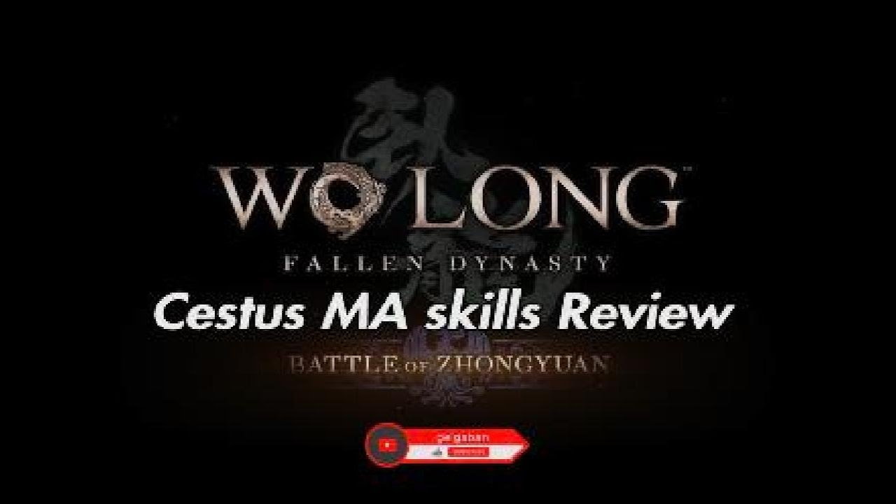Cestus MA Skills Review for Wo Long DLC