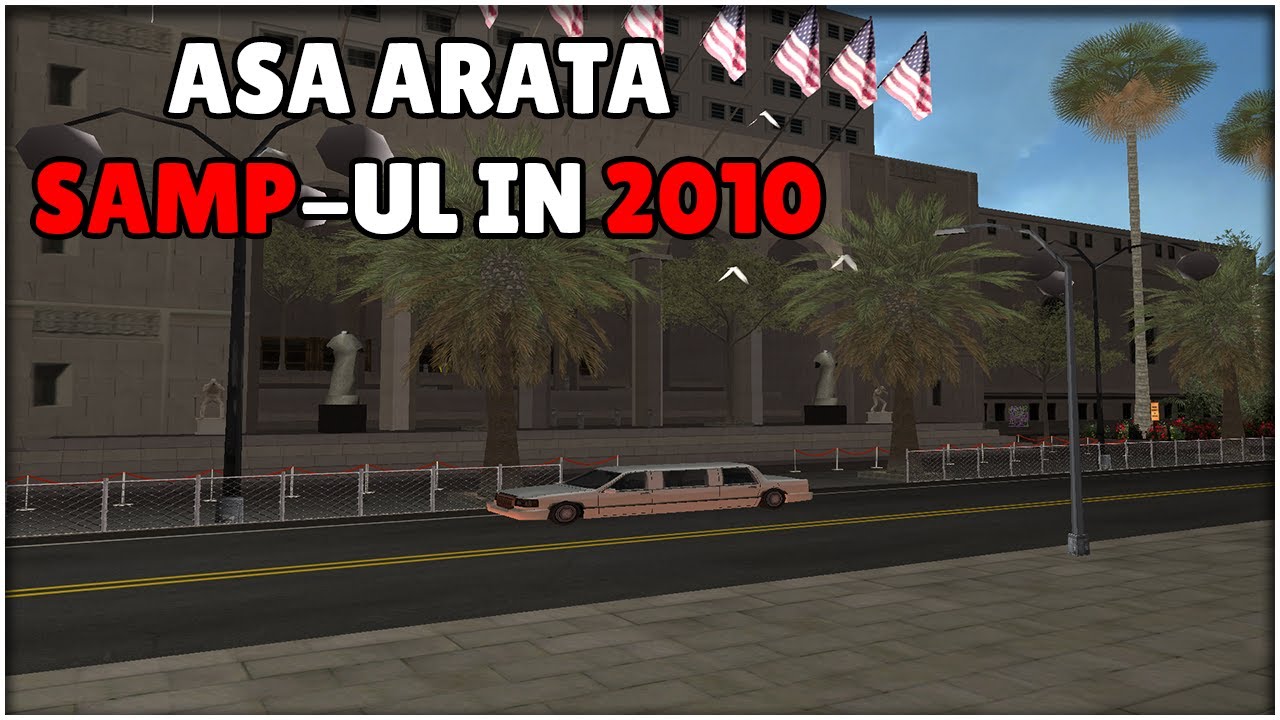 [SA:MP] ASA ARATA SAMP-UL IN 2010!