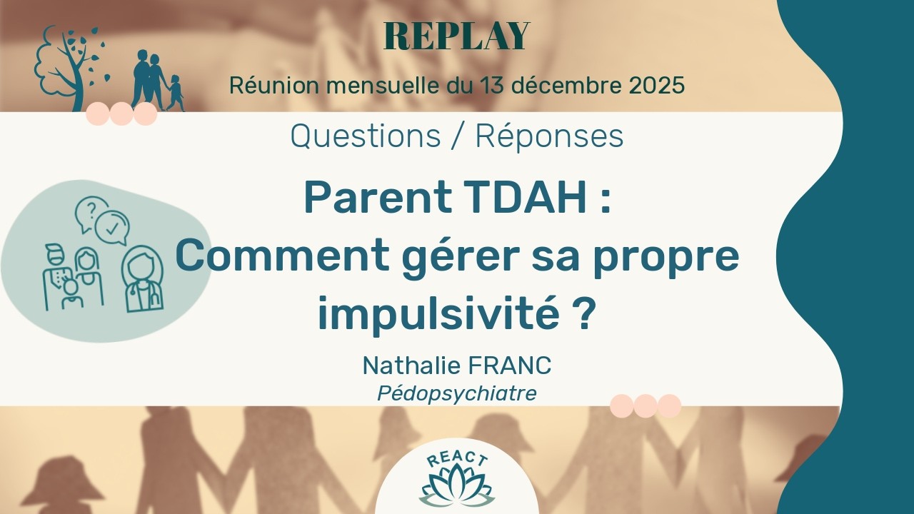 7. Parent TDAH : Comment gérer sa propre impulsivité ? - Dr Nathalie Franc, pédopsychiatre