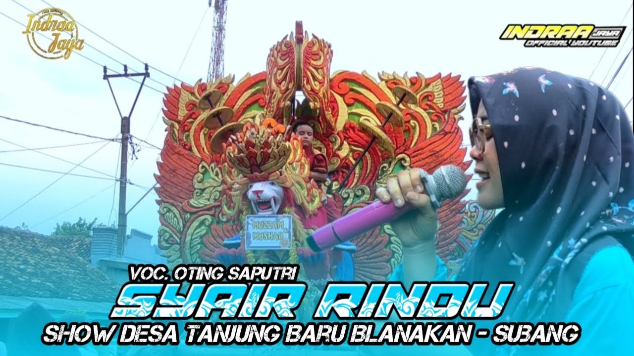 SYAIR RINDU - VOC. OTING SAPUTRI || SHOW DESA TANJUNG BARU BLANAKAN - SUBANG