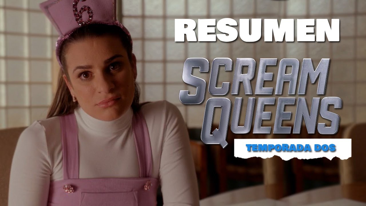 Resumen de Scream Queens - Segunda Temporada