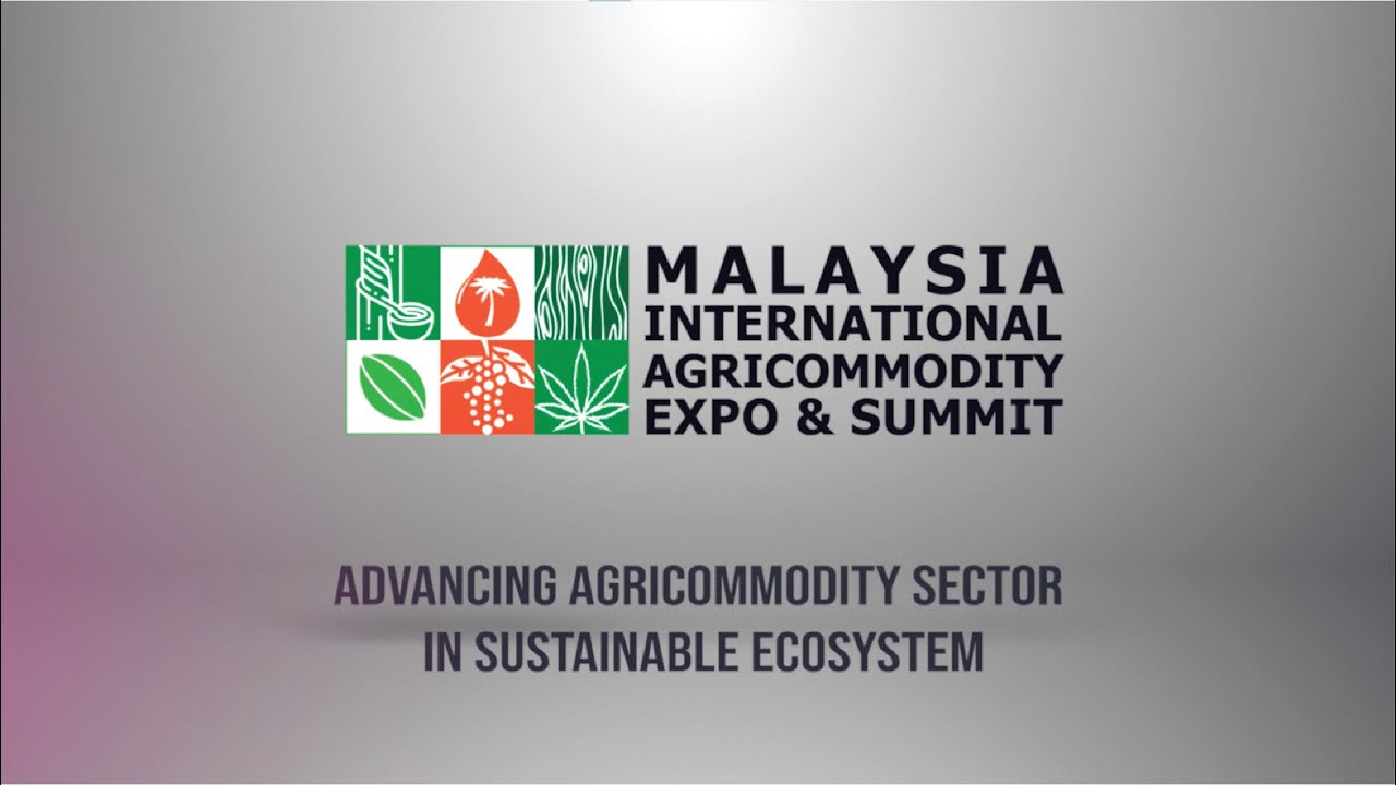 Introduction - Malaysia International Agricommodity Expo & Summit 2022 (MIACES'22)