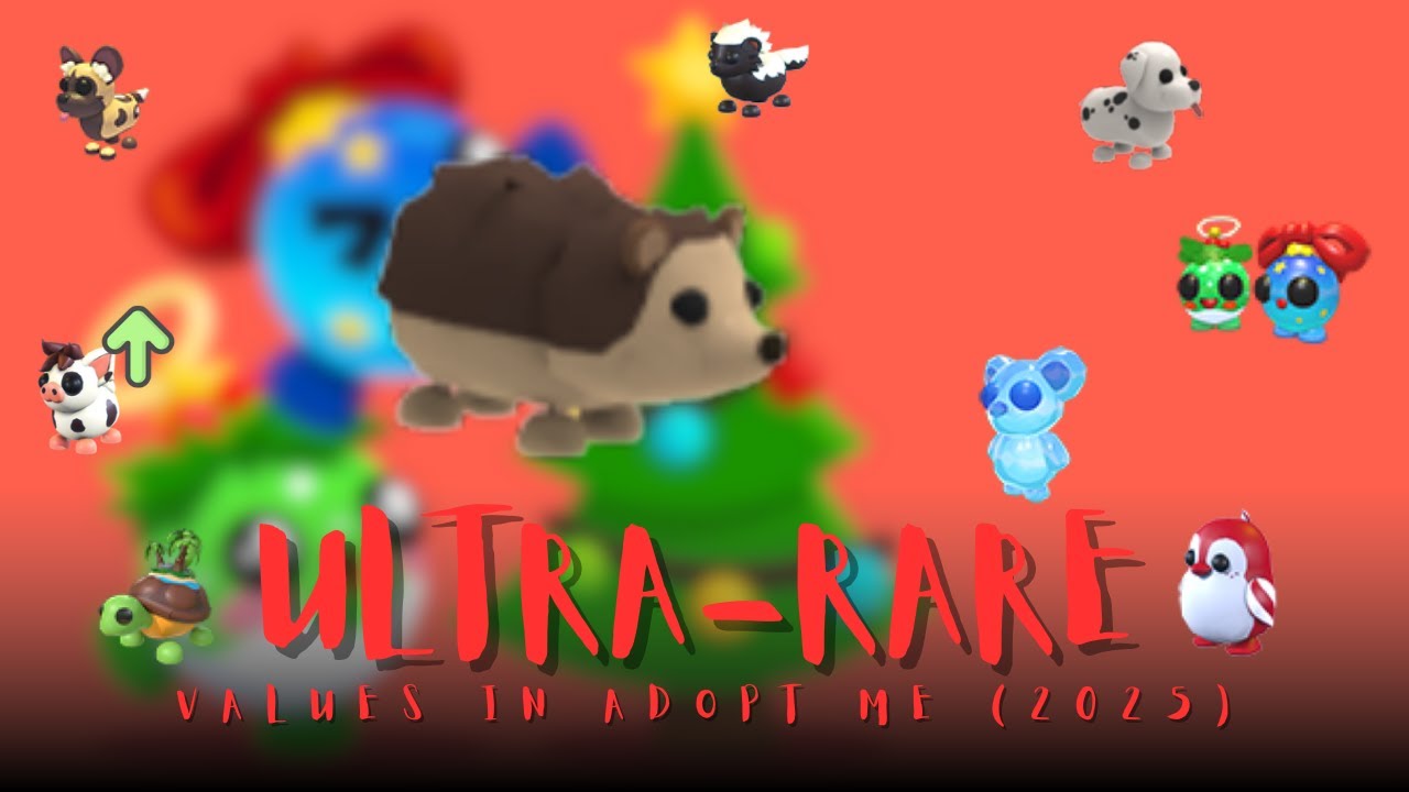 Adopt Me! Ultra-Rare Values (2025)