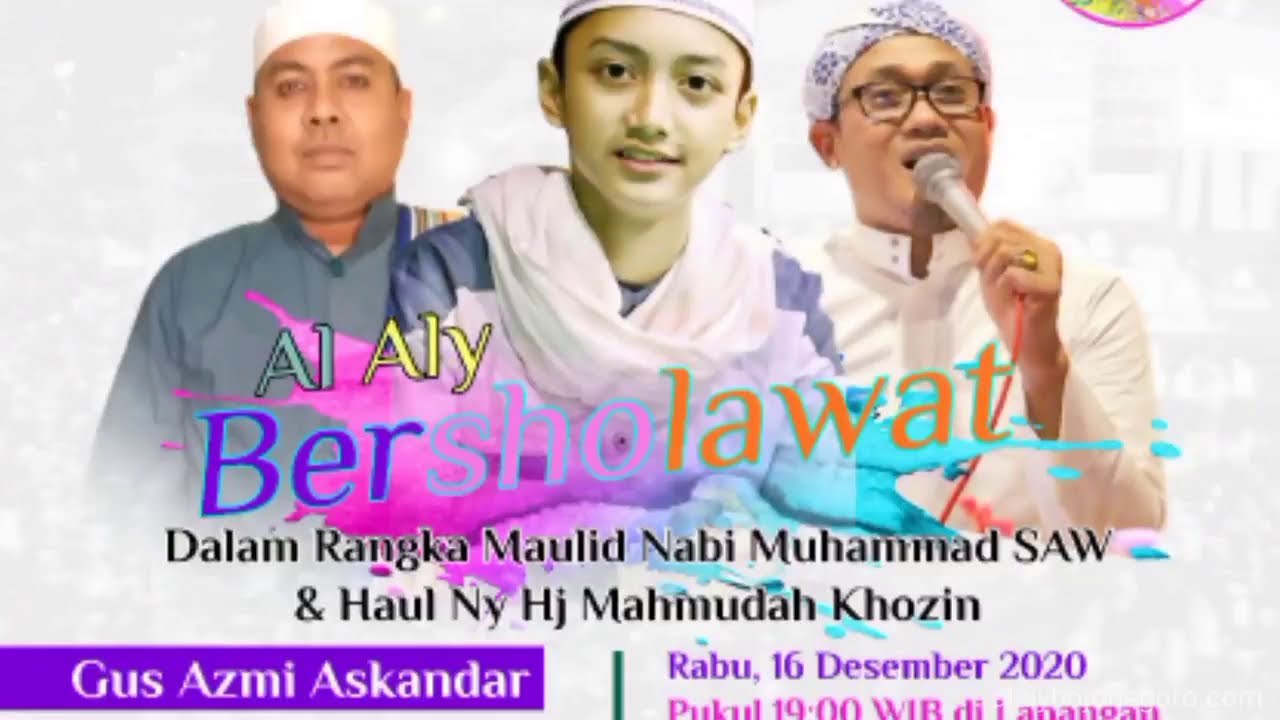 Event Al Aly Bersholawat bersama Gus Azmi ft. Ahbabul Musthofa Bojonegoro