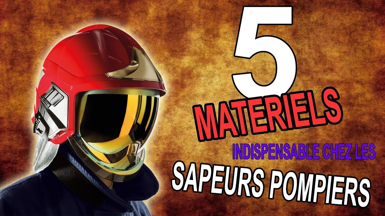 5 Matériels indispensables chez les SAPEURS- POMPIERS