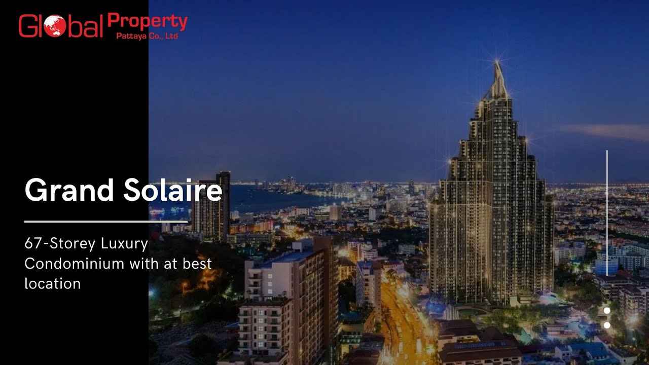 Inside Grand Solaire Pattaya – 67-Storey Luxury Condo | Global Property Pattaya