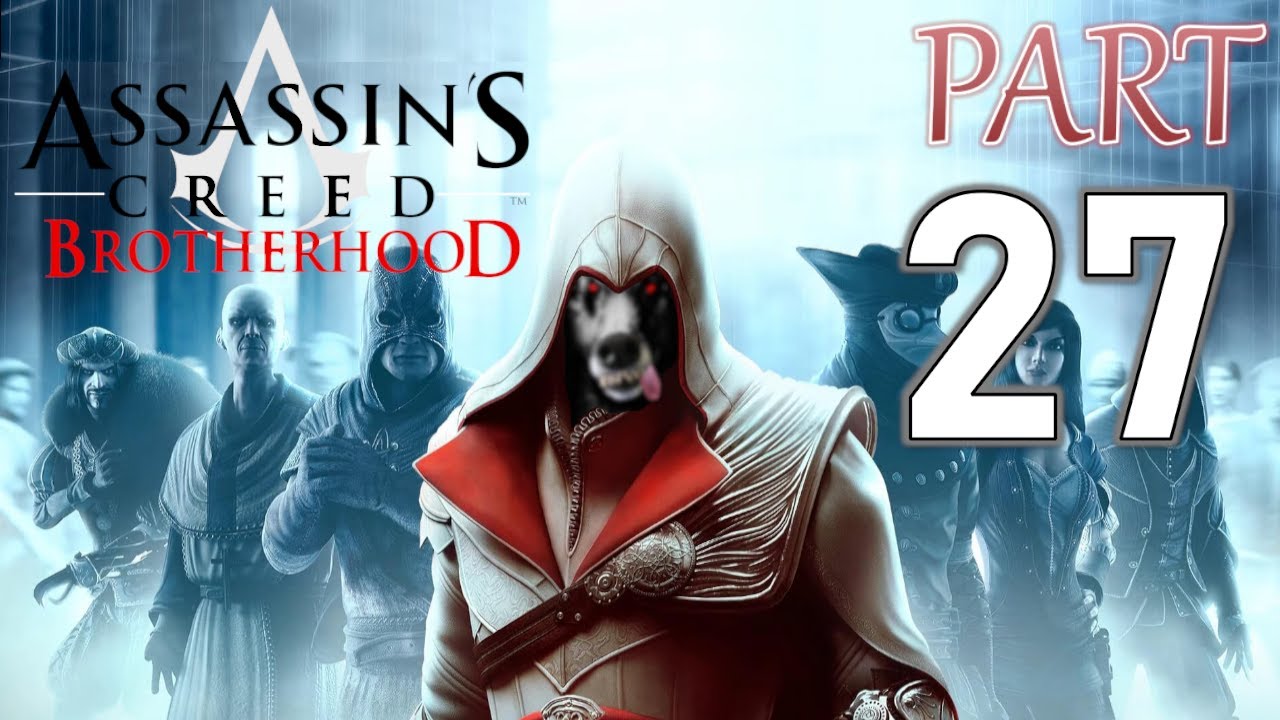 Assassin's Creed Brotherhood -Part27: Sad story of Cristina & Ezio REVEALED.. Also helping out BABES