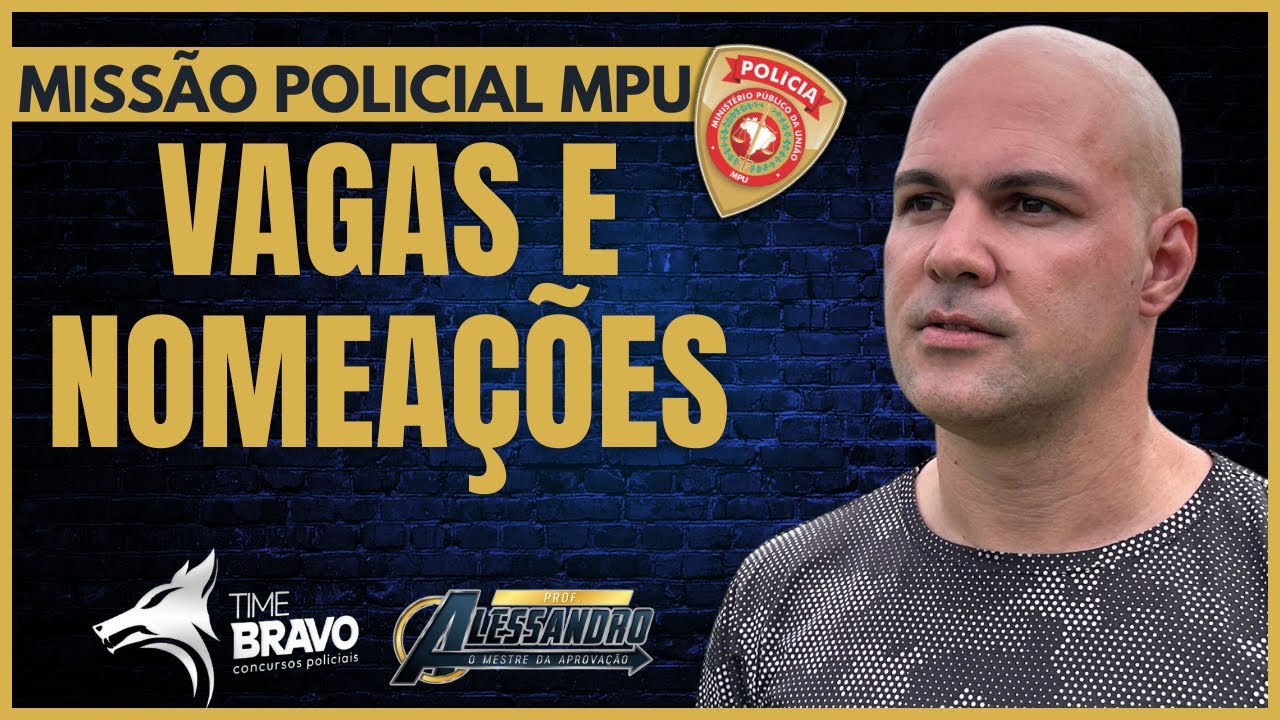 Policial do MPU - Vagas, nomeações e tira-dúvidas ao vivo