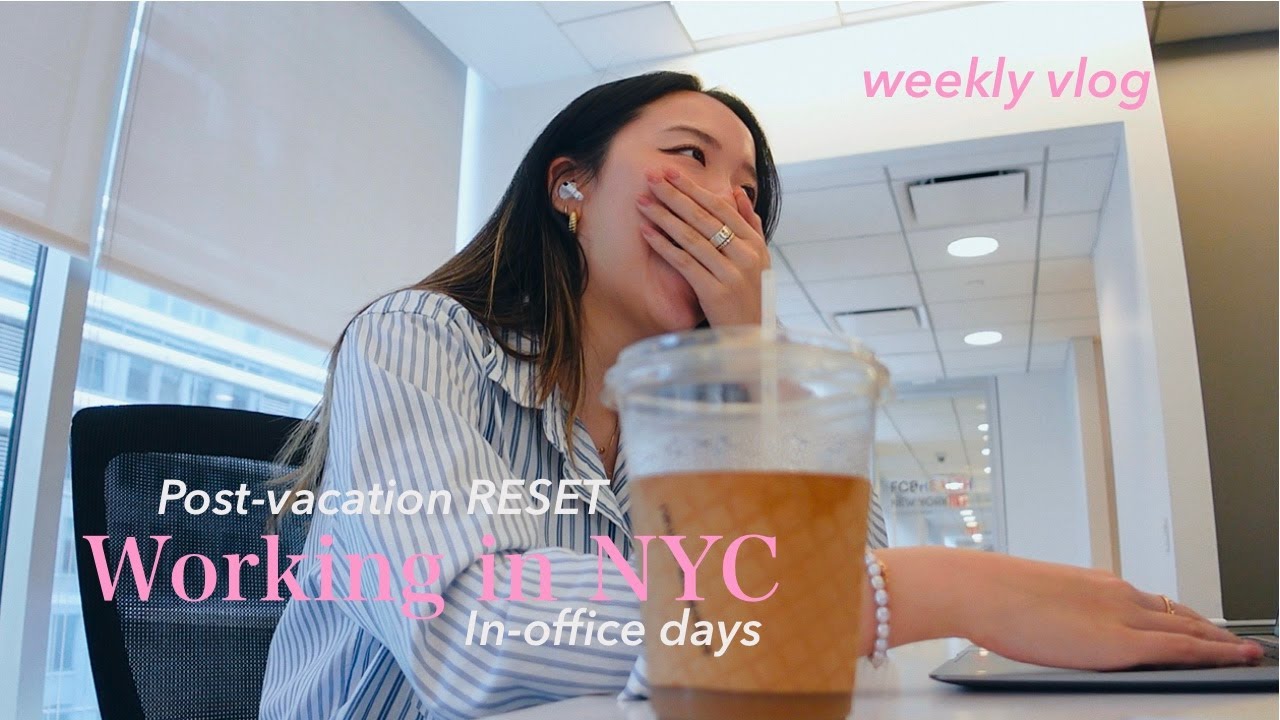 Life in NYC vlog💖realistic work days of a marketing manager, productive post-vacation reset at home