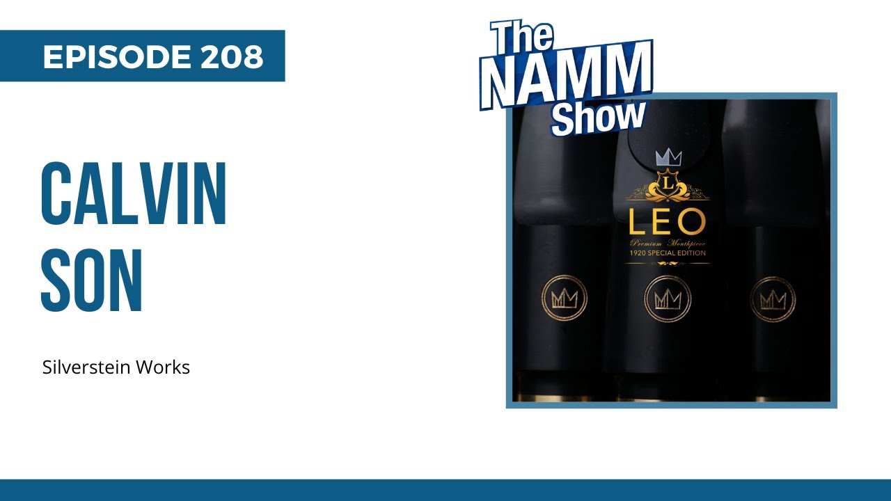 New Silverstein Works Saxophone Mouthpieces and Reeds; NAMM Show 2024, Ep 208