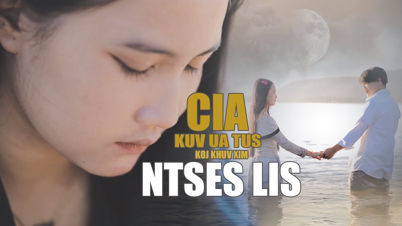 NTSES LIS - Cia Kuv Ua Tus Koj Khuv Xim