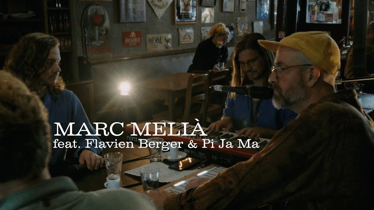 Marc Melià (Feat. Flavien Berger & Pi Ja Ma) - 