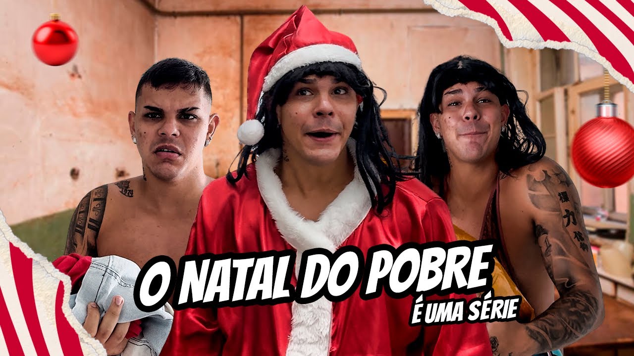 O NATAL DO POBRE É UMA SÉRIE