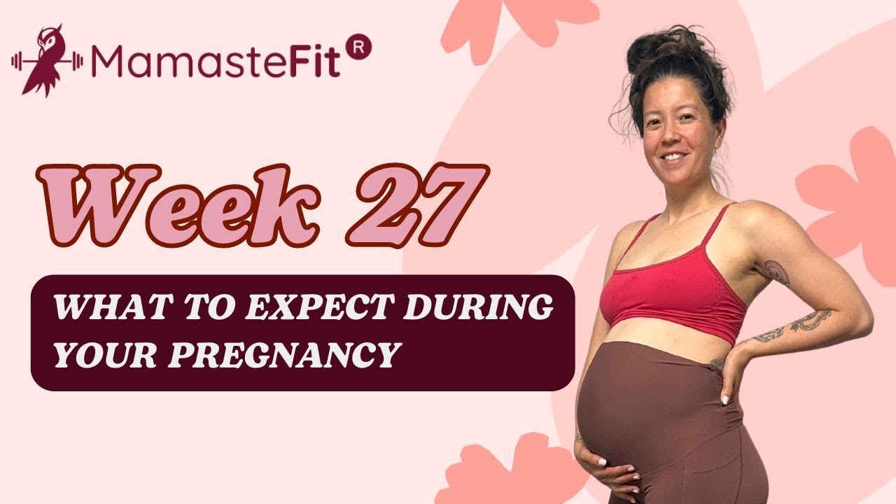 Week 27: What to Expect During Your Pregnancy + Gina's Pregnancy Journey!