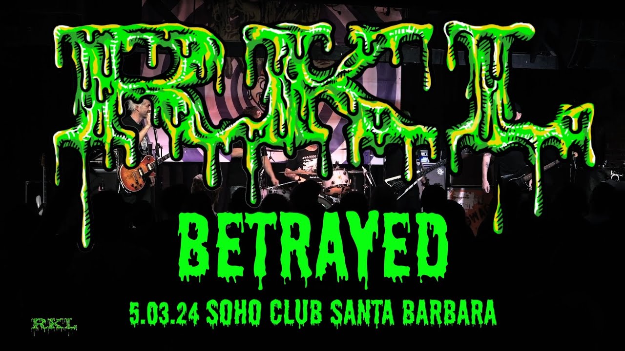 RKL - Betrayed Live at SoHo Club in Santa Barbara 5.03.24