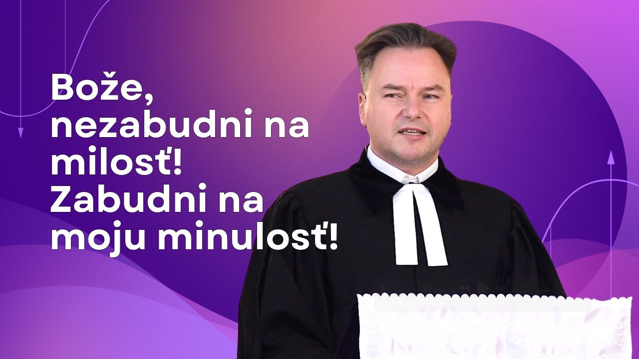 Bože, nezabudni na milosť! Zabudni na moju minulosť! l Tibor Jančík