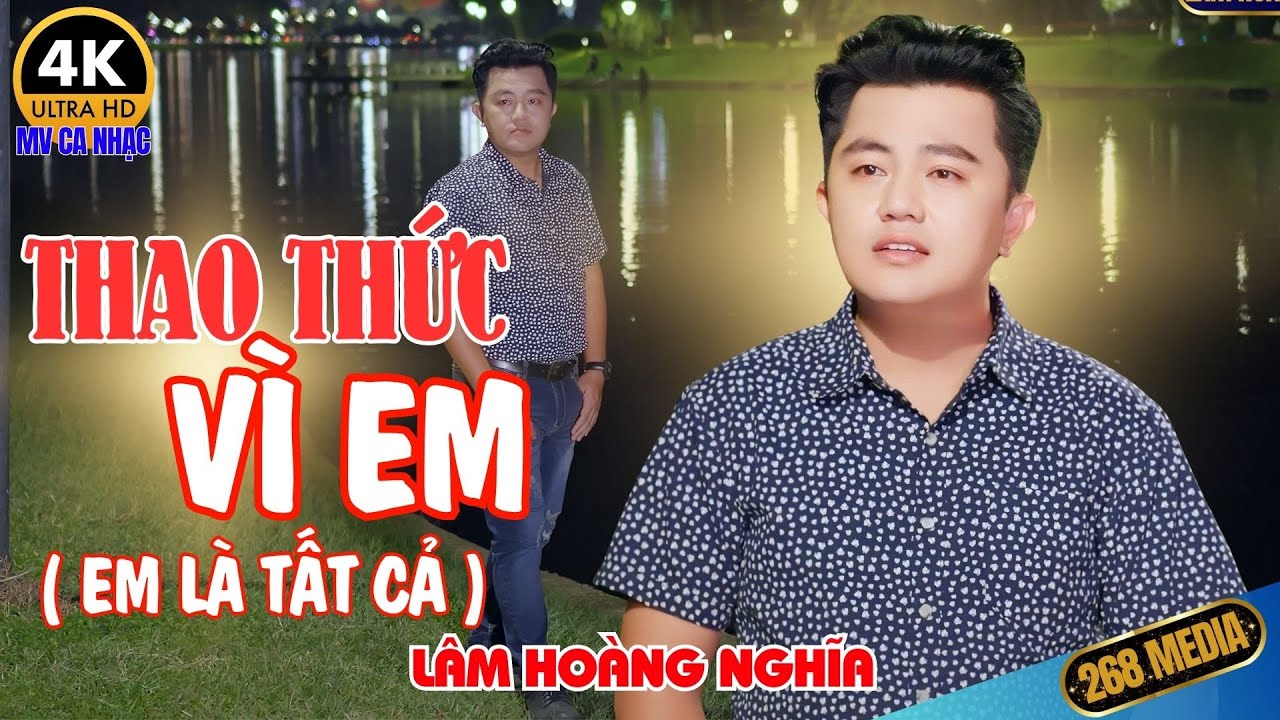 THAO THỨC VÌ EM - Lâm Hoàng Nghĩa | Official MV